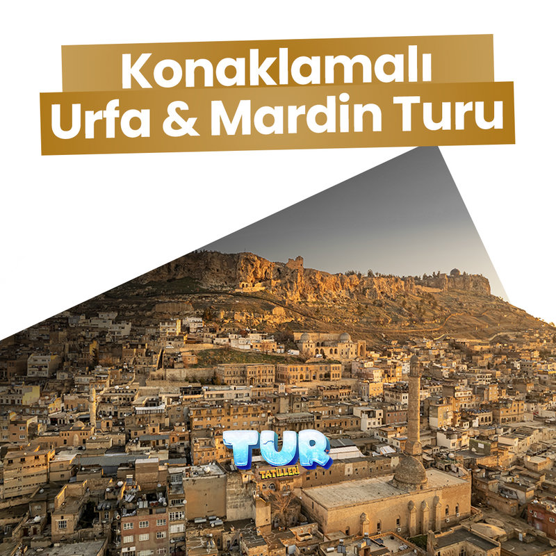 URFA – MARDİN TURU